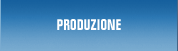 PRODUZIONE