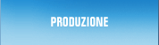 PRODUZIONE